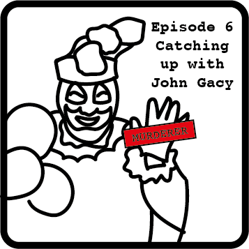 episode 6 john wayne gacy